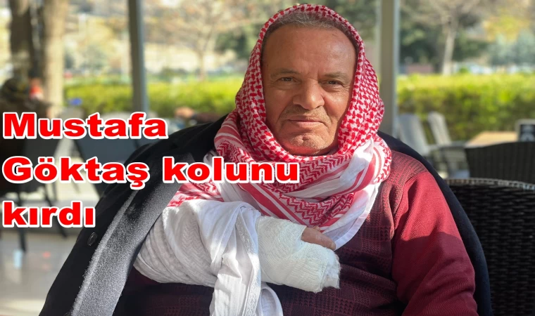 Mustafa Göktaş Nazar oldu, kolu kırdı.