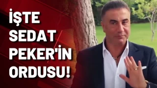 İşte Sedat Peker’in ordusu!