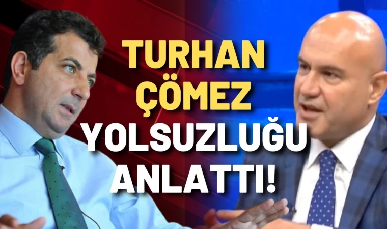Eski AKP'li Turhan Çömez yolsuzluğu açıkladı